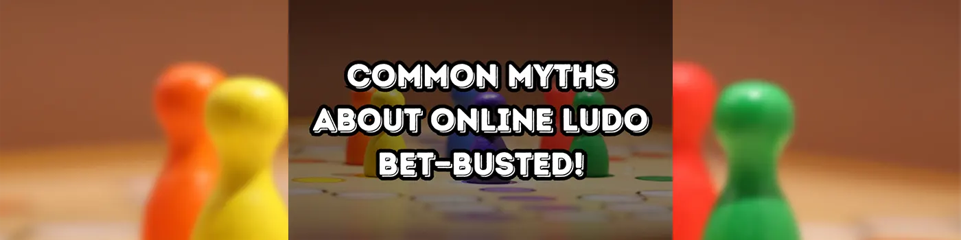 Common Myths About Online Ludo Bet—Busted!