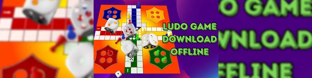 Ludo game download offline