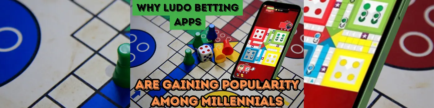 Why Ludo Betting Apps Are Gaining Popularity Among Millennials